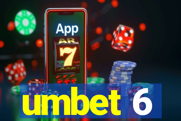 umbet 6